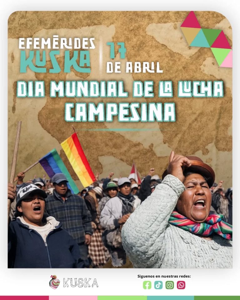 EFEMÉRIDES KUSKA: 17 DE ABRIL DÍA MUNDIAL DE LA LUCHA CAMPESINA