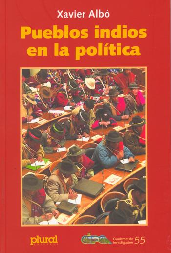 Pueblos Indios en la política, de Xavier Albó