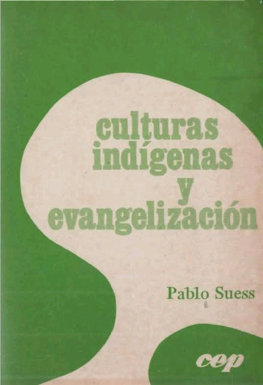 Culturas Indígenas y Evangelización, de Pablo Suess