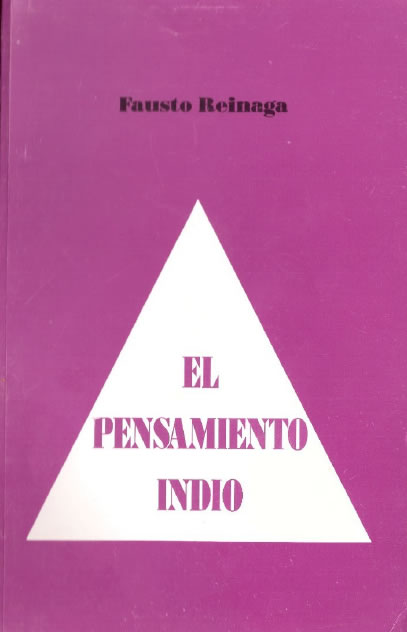 EL PENSAMIENTO INDIO de Fauso Reinaga